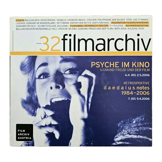 Filmarchiv Austria 32 Filmzeitschrift (4/06) Psyche im Kino Sigmund Freud 2006